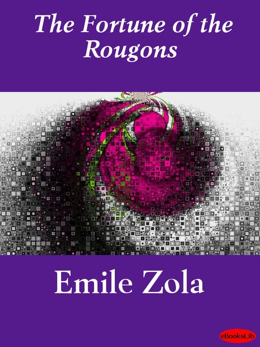 Title details for The Fortune of the Rougons by Émile Zola - Available